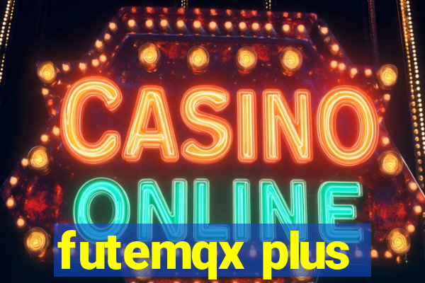 futemqx plus